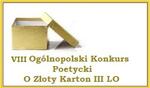 Ogólnopolski Konkurs Poetycki  „O Złoty Karton III LO”